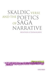 bokomslag Skaldic Verse and the Poetics of Saga Narrative