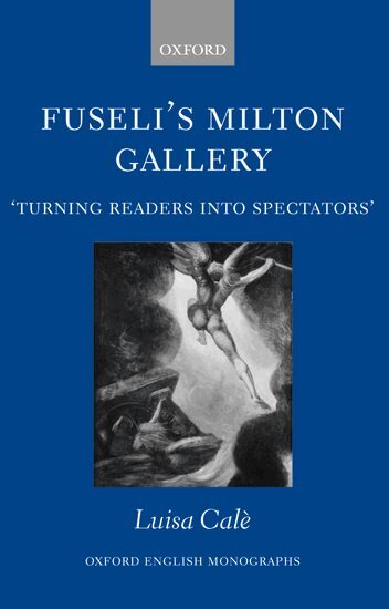 Luisa Cale - Fuseli's Milton Gallery, Inbunden