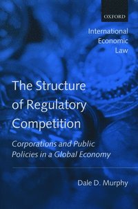 bokomslag The Structure of Regulatory Competition