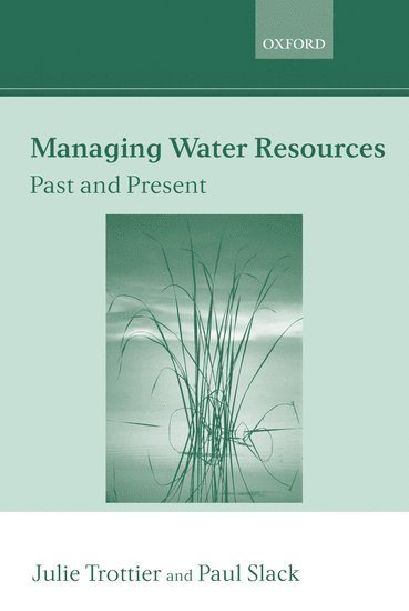 Managing Water Resources, Past and Present 1