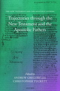 bokomslag Trajectories through the New Testament and the Apostolic Fathers
