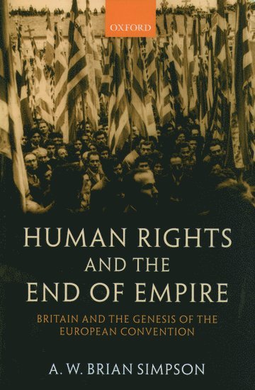 bokomslag Human Rights and the End of Empire