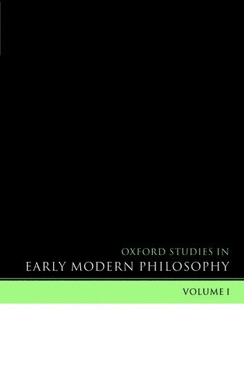 bokomslag Oxford Studies in Early Modern Philosophy Volume 1