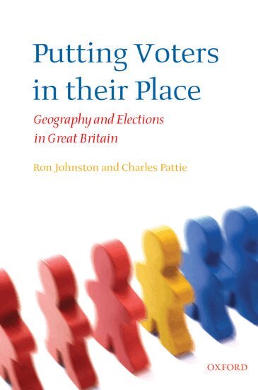 Ron Johnston, Charles Pattie - Putting Voters in their Place, Häftad