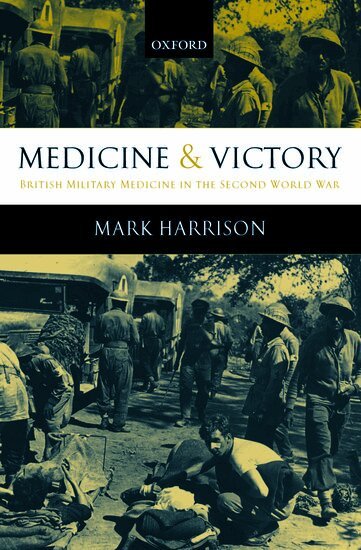 Mark Harrison - Medicine and Victory, Inbunden