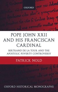 bokomslag Pope John XXII and his Franciscan Cardinal