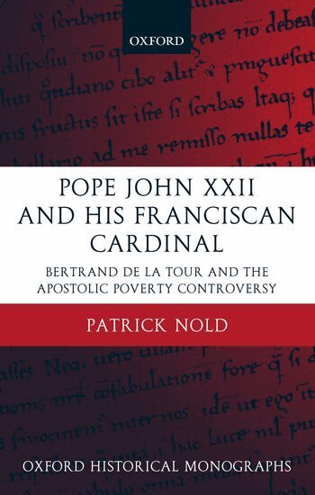 Patrick Nold - Pope John XXII and his Franciscan Cardinal, Inbunden