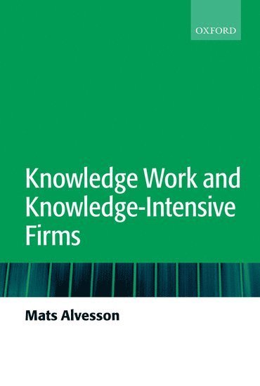 bokomslag Knowledge Work and Knowledge-Intensive Firms