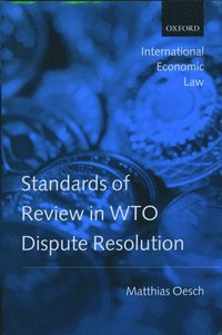 bokomslag Standards of Review in WTO Dispute Resolution