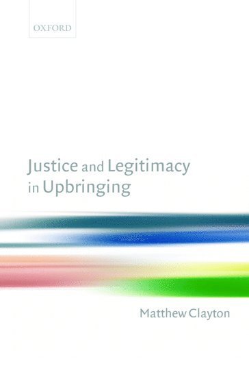 bokomslag Justice and Legitimacy in Upbringing