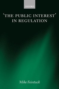bokomslag 'The Public Interest' in Regulation