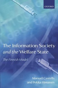 bokomslag The Information Society and the Welfare State: The Finnish Model