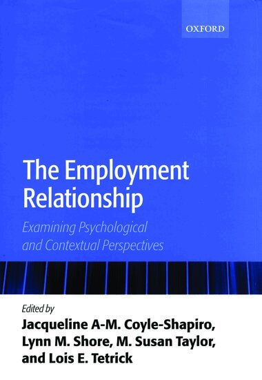 Jacqueline A-M. Coyle-Shapiro, Lynn M. Shore, M. Susan Taylor, Lois E. Tetrick - The Employment Relationship, Inbunden
