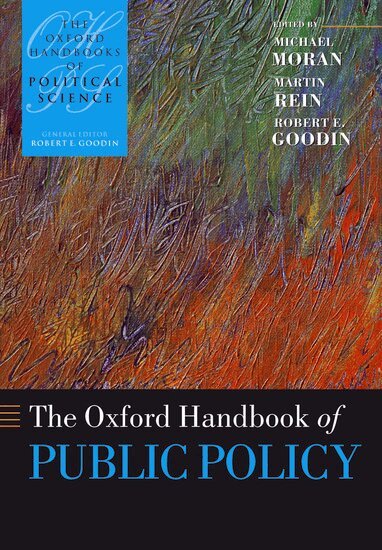 MORAN, Michael Moran, Martin Rein, Robert E. Goodin - The Oxford Handbook of Public Policy, Inbunden