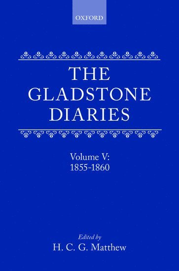 bokomslag The Gladstone Diaries: With Cabinet Minutes and Prime-Ministerial Correspondence