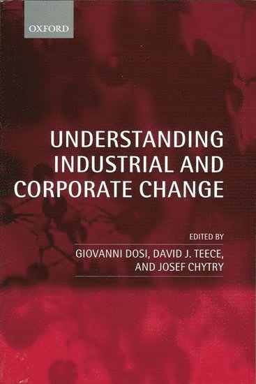 Understanding Industrial and Corporate Change 1