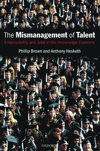 bokomslag The Mismanagement of Talent