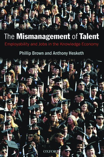The Mismanagement of Talent 1