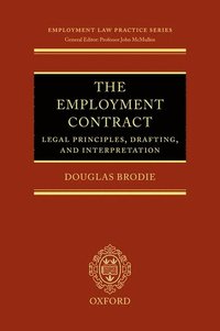 bokomslag The Employment Contract: Legal Principles, Drafting, and Interpretation