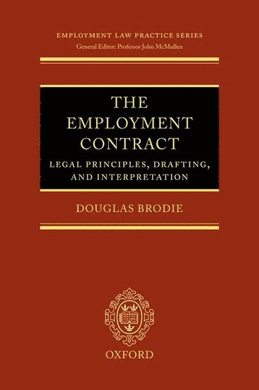 bokomslag The Employment Contract: Legal Principles, Drafting, and Interpretation
