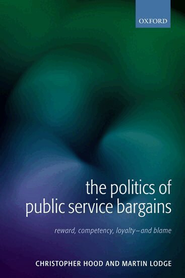 Christopher Hood, Martin Lodge - The Politics of Public Service Bargains, Inbunden