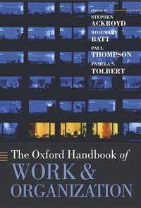 bokomslag The Oxford Handbook of Work and Organization