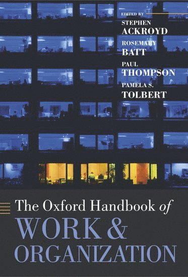 The Oxford Handbook of Work and Organization 1
