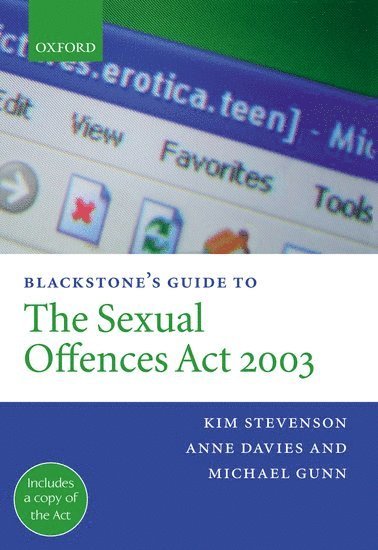 Kim Stevenson, Anne Davies, Michael Gunn - Blackstone's Guide to the Sexual Offences Act 2003, Häftad