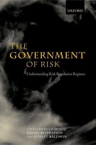 Christopher Hood, Henry Rothstein, Robert Baldwin - The Government of Risk, Häftad