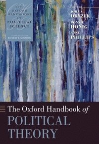 bokomslag The Oxford Handbook of Political Theory