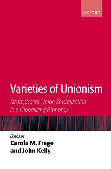 Carola Frege, John Kelly - Varieties of Unionism, Inbunden