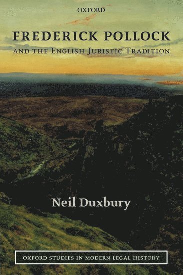 Frederick Pollock and the English Juristic Tradition