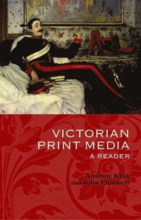 bokomslag Victorian Print Media