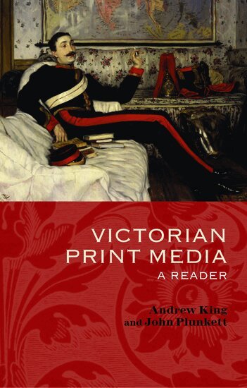 Andrew King, John Plunkett - Victorian Print Media, Häftad
