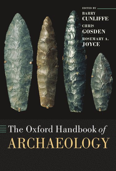 bokomslag The Oxford Handbook of Archaeology