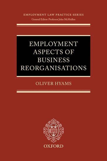 Oliver Hyams - Employment Aspects of Business Reorganisations, Inbunden