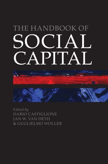CASTIGLIONE ET AL, Dario Castiglione, Jan W. van Deth, Guglielmo Wolleb - The Handbook of Social Capital, Inbunden