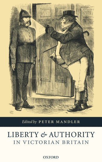 bokomslag Liberty and Authority in Victorian Britain