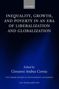 bokomslag Inequality, Growth, and Poverty in an Era of Liberalization and Globalization