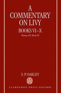 bokomslag A Commentary on Livy, Books VI-X