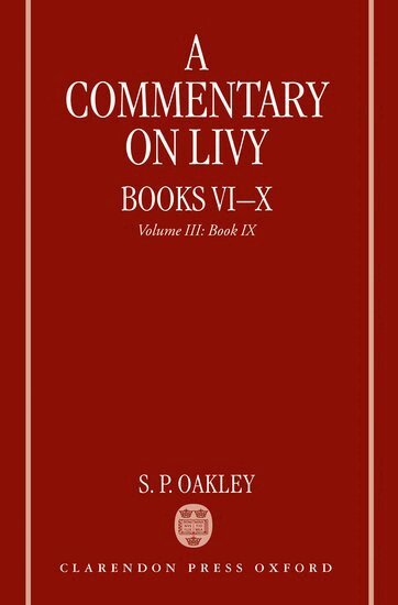 S. P. Oakley - A Commentary on Livy, Books VI-X, Inbunden