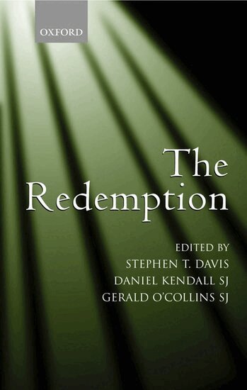 DAVIS, Davis, Stephen T. Davis, Daniel Kendall SJ, Gerald O'Collins SJ - The Redemption, Inbunden