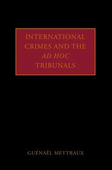 International Crimes and the Ad Hoc Tribunals 1