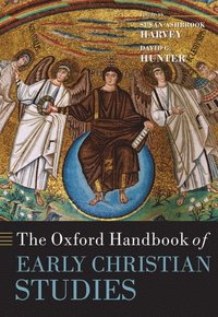 bokomslag The Oxford Handbook of Early Christian Studies