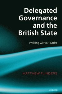 bokomslag Delegated Governance and the British State