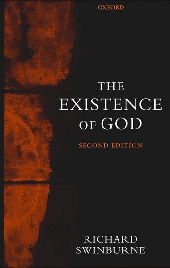 Richard Swinburne - The Existence of God, Inbunden