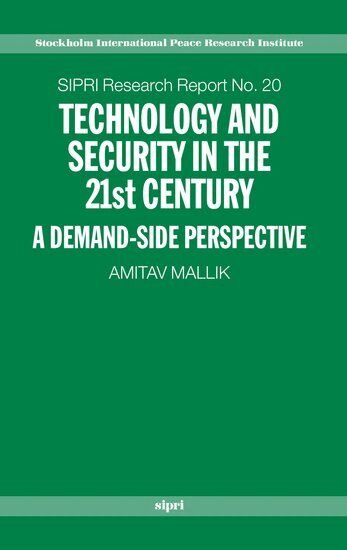 Amitav Mallik - Technology and Security in the 21st Century, Inbunden
