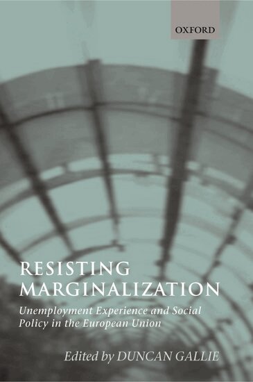 Duncan Gallie - Resisting Marginalization, Häftad