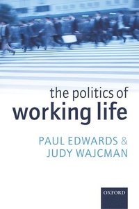 bokomslag The Politics of Working Life