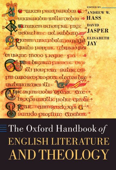 Andrew Hass, David Jasper, Andrew Hass, David Jasper, Elisabeth Jay - The Oxford Handbook of English Literature and Theology, Inbunden